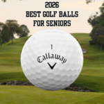 2026 Best Golf Balls For Seniors
